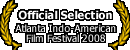 Official Selection - Atlanta Indo-American Film Festival 2008